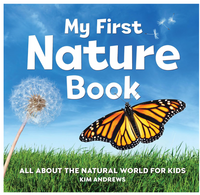 All About the Natural World for Kids My First Nature Book