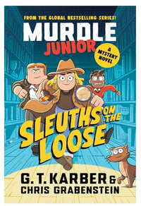 Sleuths On The Loose Murdle Jr. A Novel