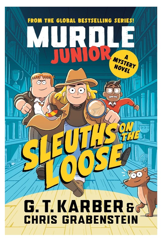 Sleuths On The Loose Murdle Jr. A Novel