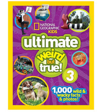 National Geographic Kids Ultimate Weird but True 3