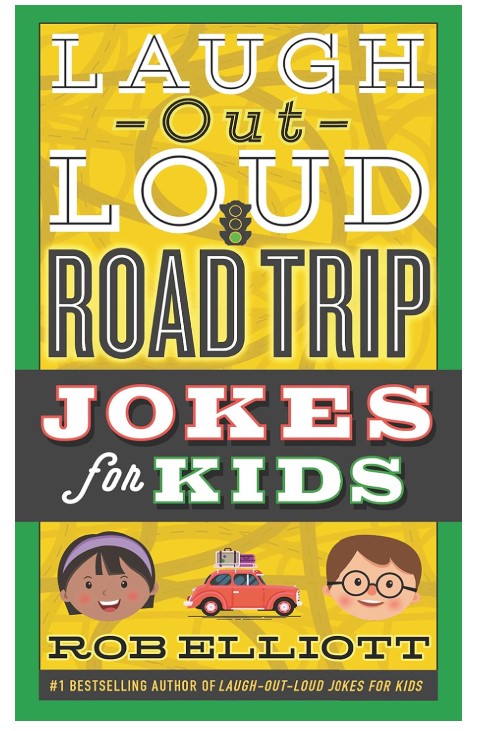 Rob Elliott Laugh Out Loud Road Trip Jokes For Kids