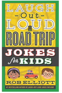 Rob Elliott Laugh Out Loud Road Trip Jokes For Kids