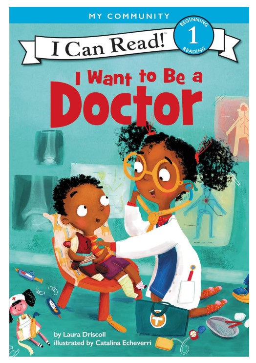 I Can Read: Level 1 I Want To Be A Doctor