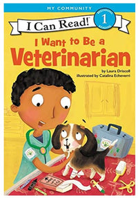 I Can Read: Level 1 I Want To Be A Veterinarian