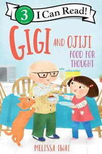 I Can Read: Level 3 Gigi And Ojiji Food For Thought