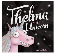 Aaron Blabey Thelma The Unicorn