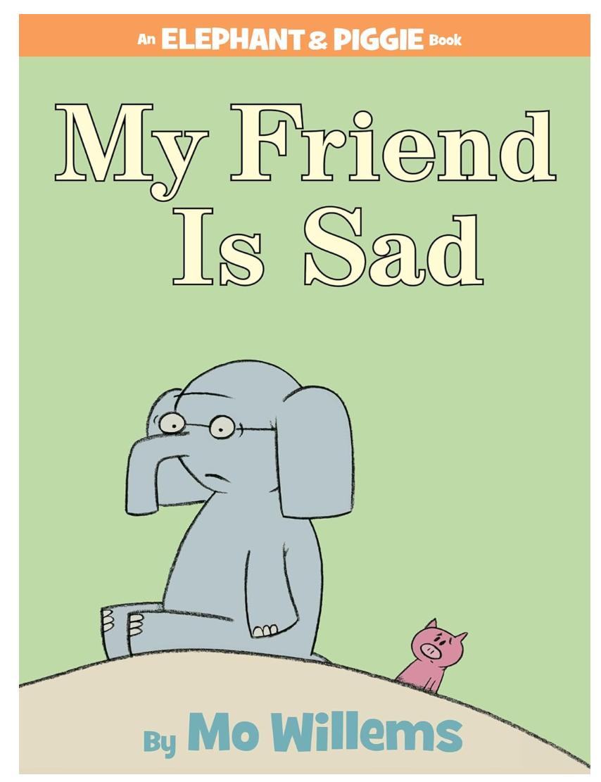 Mo Willems My Friend Is Sad