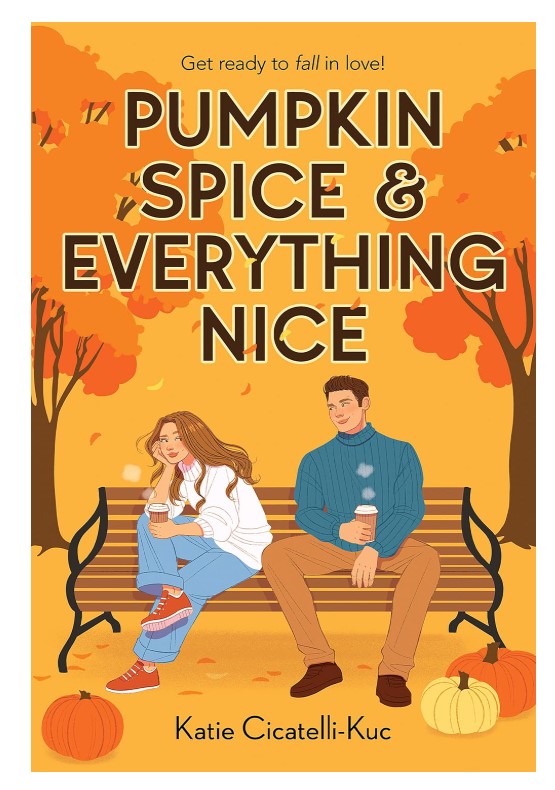 Katie Cicatelli-Kuc Pumpkin Spice & Everything Nice