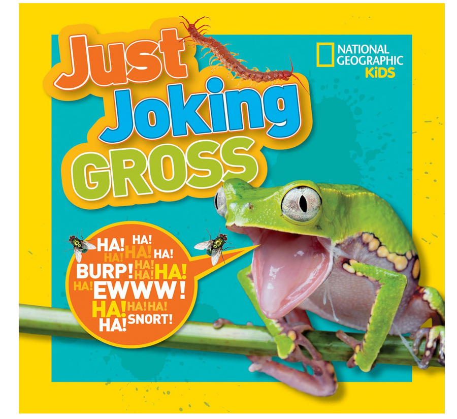 National Geographic Kids Just Joking Gross