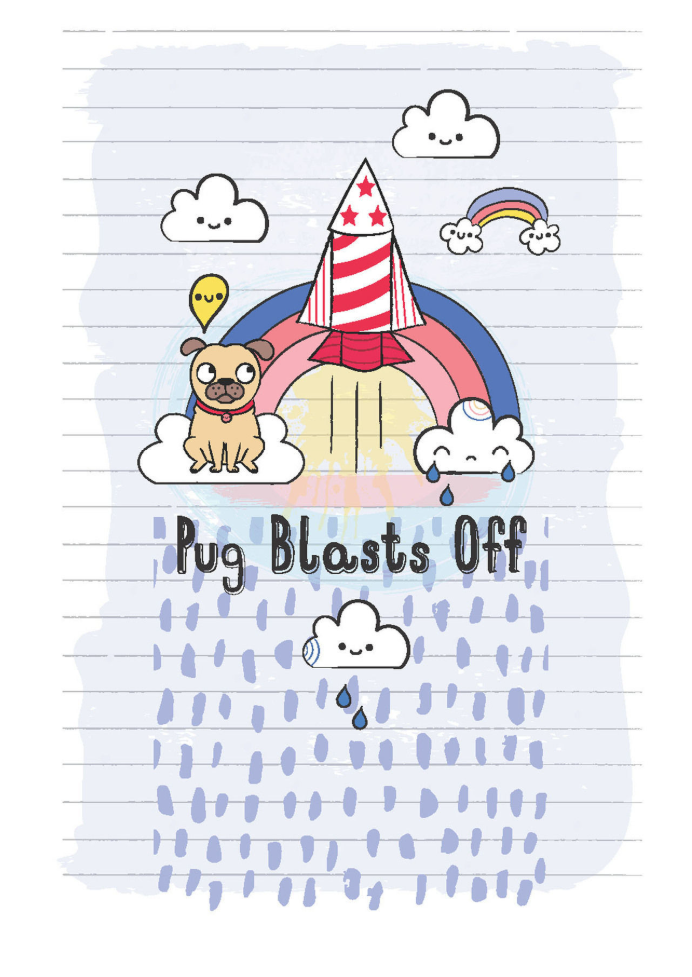 Diary Of A Pug Pug Blasts Off #1