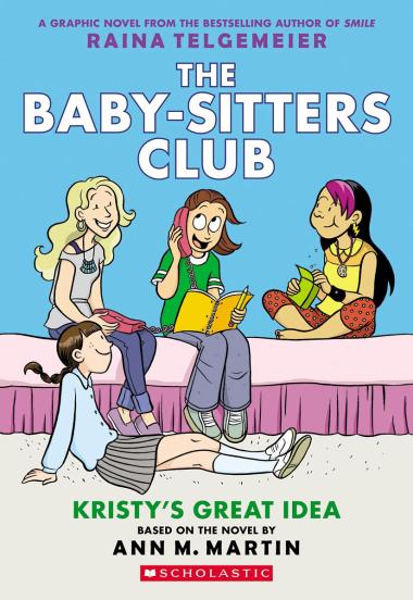 The Baby-Sitters  Club Graphix #1 Kristy's Great Idea