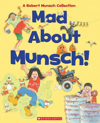 Scholastic Mad About Munsch!