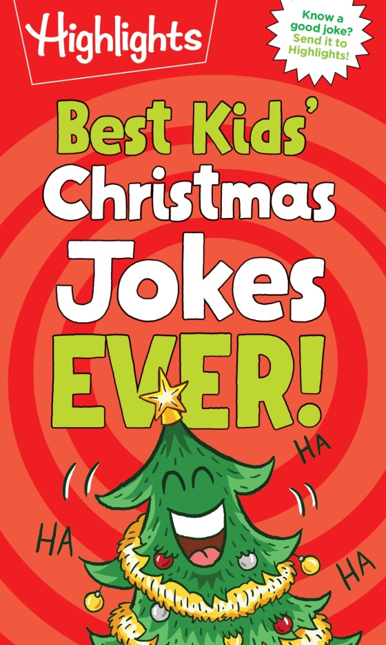 Best Kids' Christmas Jokes Ever! Festive Collection of Santa Jokes, Reindeer Riddles and Christmas Laughs for a Ho-larious Christmas
