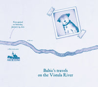 Little Dog Lost The True Story of a Brave Dog Named Baltic
