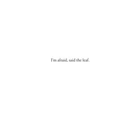I'm Afraid, Said the Leaf - Danielle Daniel