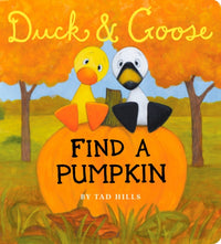 Duck & Goose, Find a Pumpkin - Tad Hills