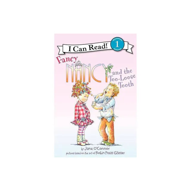 I Can Read! Level 1 Fancy Nancy And The Too-Loose Tooth