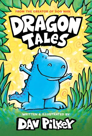 Dav Pilkey Dragon Tales