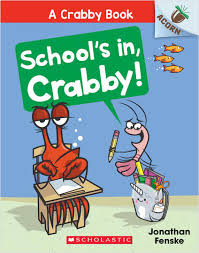 Acorn Readers A Crabby Book: School's In, Crabby! #5