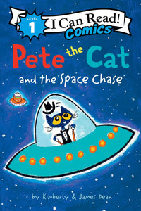 I Can Read: Level 1 Pete The Cat And The Space Chase