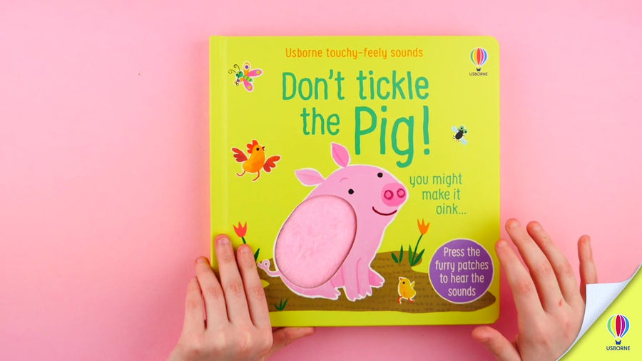 Usborne Touchy Feely Sounds Don't Tickle The Pig!